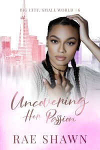 UncoveringHerPassion_eBookCover_FINAL - Rae Shawn